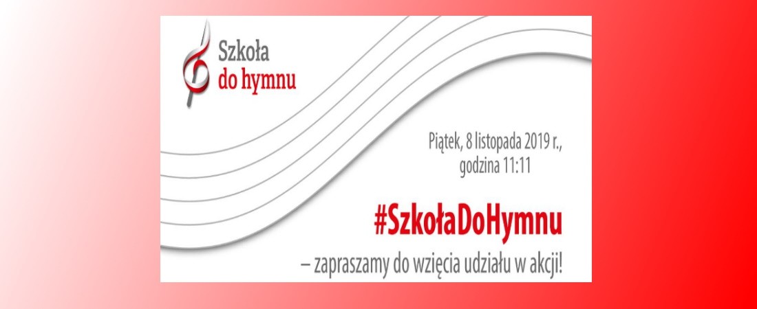 „Szkoła do hymnu” – zapraszamy do udziału w akcji