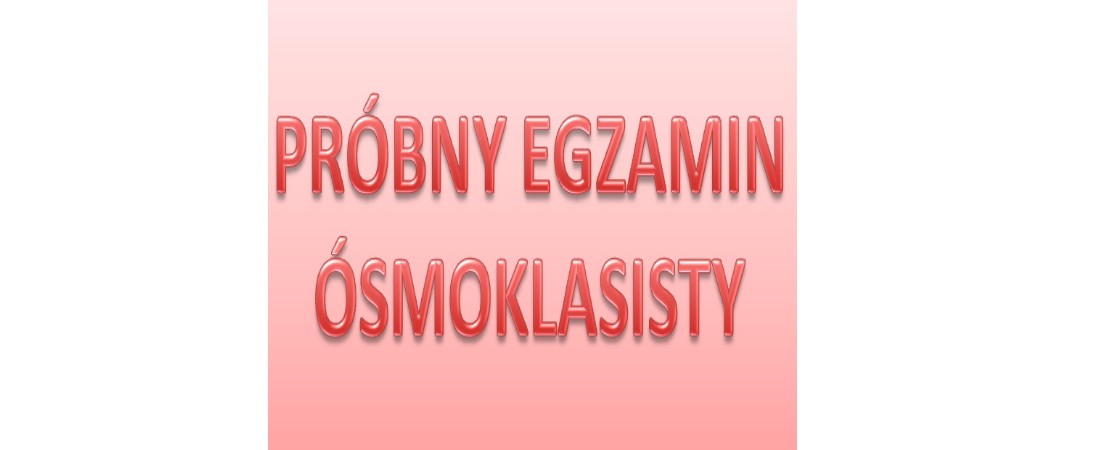 Próbny egzamin klas 8