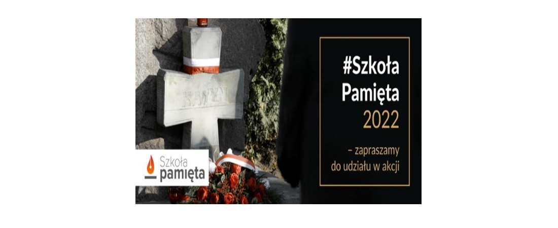 Szkoła pamięta 2022 – zapraszamy do udziału w akcji
