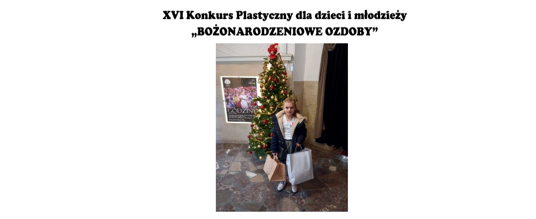 XVI Konkurs Plastyczny dla dzieci i młodzieży „BOŻONARODZENIOWE OZDOBY”