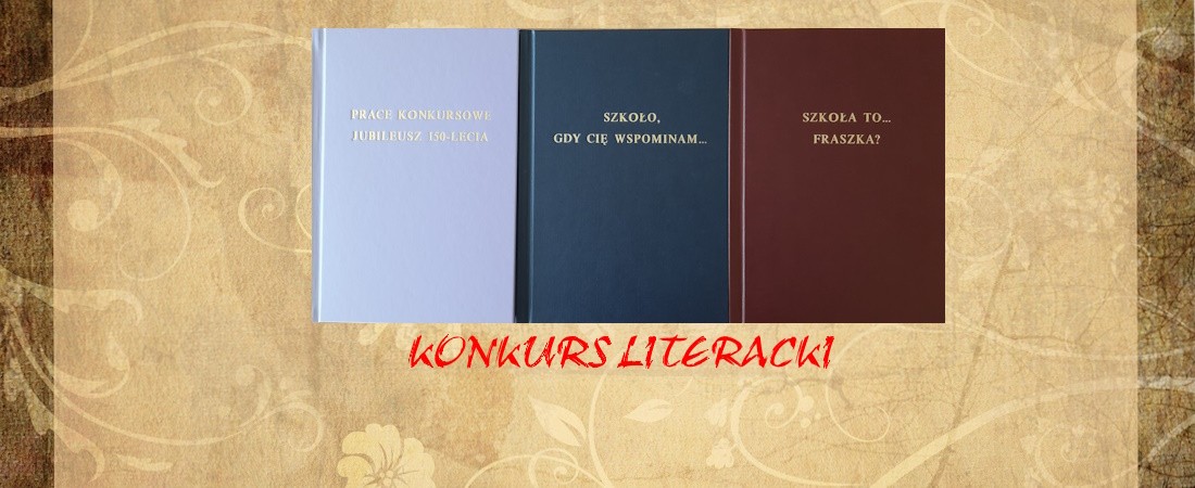 Konkurs literacki pt. "Szkoło, gdy cię wspominam ... " - rozstrzygnięty.
