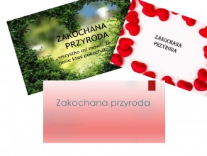 ,,Zakochana przyroda”