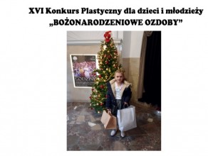 XVI Konkurs Plastyczny dla dzieci i młodzieży „BOŻONARODZENIOWE OZDOBY”