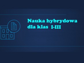 Harmonogram nauki hybrydowej klas I –III