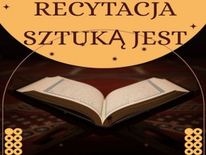 „Recytacja sztuką jest …”