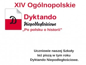 XIV Ogólnopolskie Dyktando Niepodległościowe „Po polsku o historii"