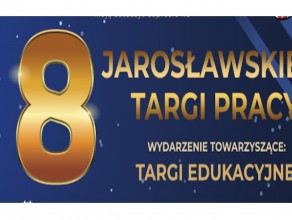 8 JAROSŁAWSKIE TARGI EDUKACYJNE